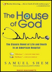 Revisiting <i>The House of God</i>
